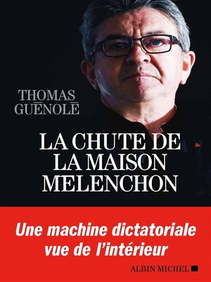 cover image of La Chute de la maison Mélenchon